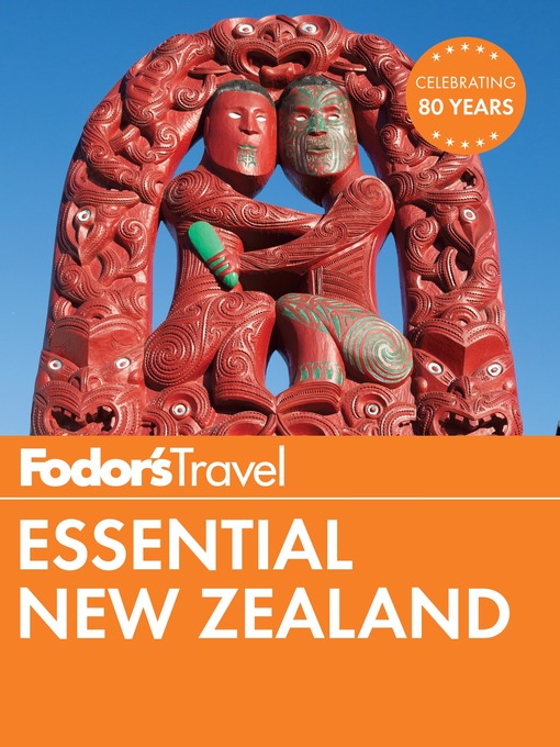 Title details for Fodor's Essential New Zealand by Fodor's Travel Guides - Wait list
